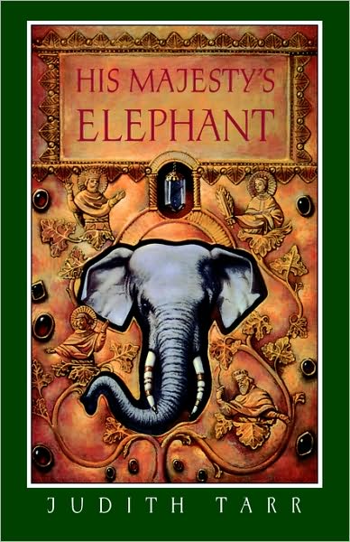 Cover for Judith Tarr · His Majesty's Elephant (Hardcover Book) [1st edition] (1993)