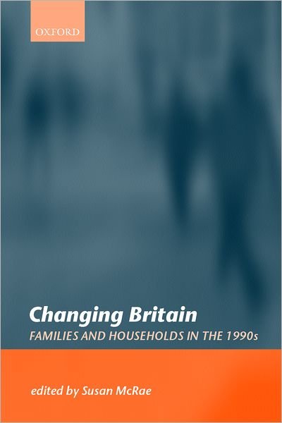 Cover for Mcrae · Changing Britain: Families and Households in the 1990s (Pocketbok) (1999)
