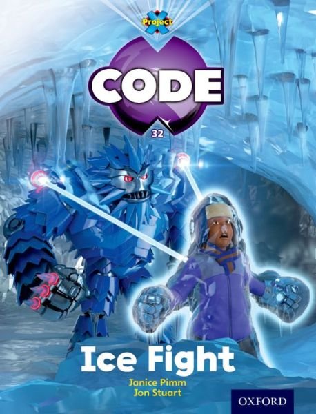 Cover for Jan Burchett · Project X Code: Freeze Ice Fight - Project X Code (Paperback Book) (2012)