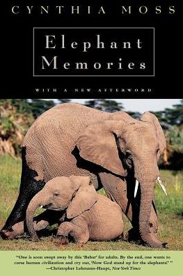 Cover for Cynthia J. Moss · Elephant Memories: Thirteen Years in the Life of an Elephant Family (Taschenbuch) [New edition] (2000)