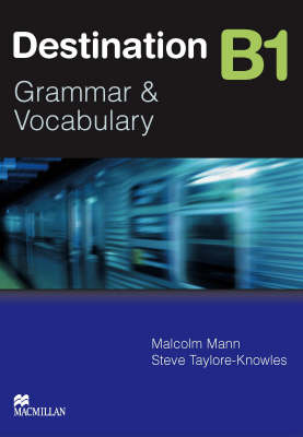 Destination B1 Pre Intermediate Student Book -key - Malcolm Mann - Książki - Macmillan Education - 9780230035379 - 31 stycznia 2008