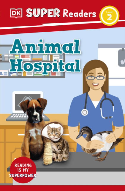 Cover for Judith Walker-Hodge · DK Super Readers Level 2 Animal Hospital - DK Super Readers (Paperback Book) (2023)