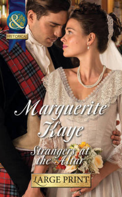 Cover for Marguerite Kaye · Strangers at the Altar (Hardcover Book) [Large Type / Large Print edition] (2015)