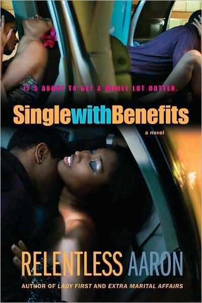 Cover for Relentless Aaron · Single with Benefits (Pocketbok) (2008)