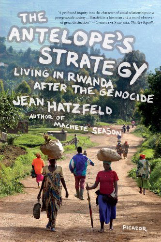 Cover for Jean Hatzfeld · The Antelope's Strategy: Living in Rwanda After the Genocide (Paperback Book) (2010)
