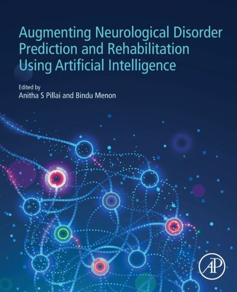 Cover for Augmenting Neurological Disorder Prediction and Rehabilitation Using Artificial Intelligence (Paperback Book) (2022)
