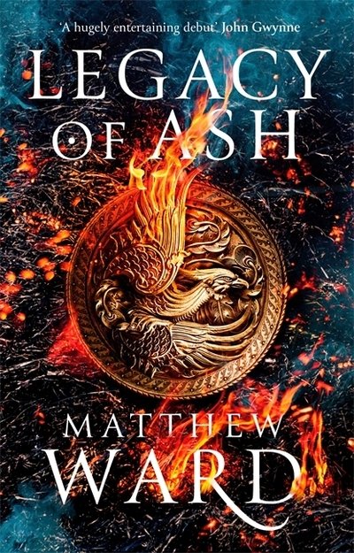 Cover for Matthew Ward · Legacy of Ash: Book One of the Legacy Trilogy - The Legacy Trilogy (Paperback Book) (2020)
