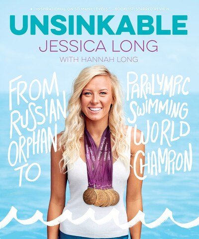 Cover for Jessica Long · Unsinkable: From Russian Orphan to Paralympic Swimming World Champion (Pocketbok) (2020)