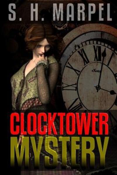 Cover for S. H. Marpel · Clocktower Mystery (Paperback Book) (2018)