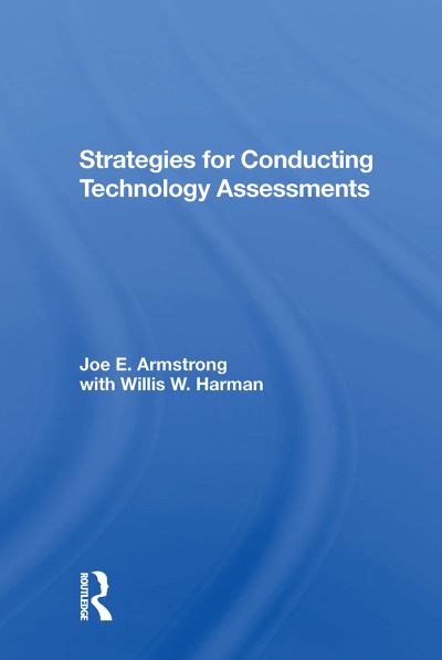 Joe E. Armstrong · Strategies For Conducting Technology Assessments (Paperback Book) (2024)