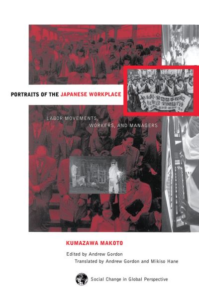 Cover for Andrew Gordon · Portraits Of The Japanese Workplace: Labor Movements, Workers, And Managers (Gebundenes Buch) (2019)