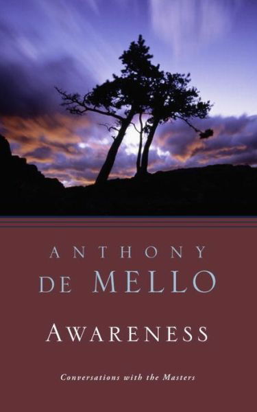 Cover for Anthony De Mello · Awareness: Conversations with the Masters (Paperback Bog) [Reprint edition] (1990)