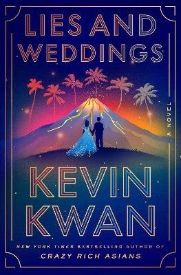 Cover for Kevin Kwan · Lies and Weddings (Bok) (2024)