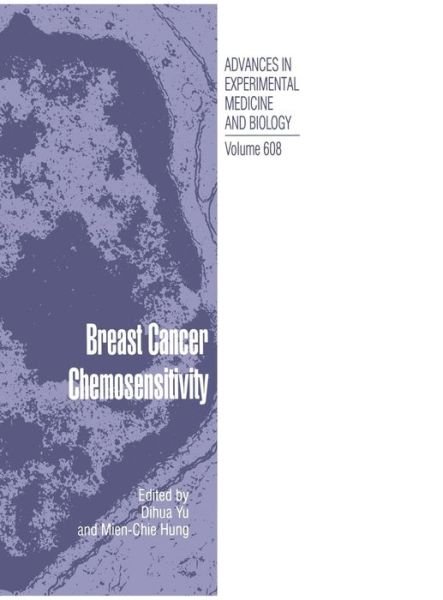 Cover for Dihua Yu · Breast Cancer Chemosensitivity - Advances in Experimental Medicine and Biology (Hardcover Book) [2008 edition] (2007)