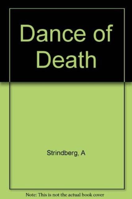 Cover for August Strindberg · Dance of Death (Hardcover Book) (1976)