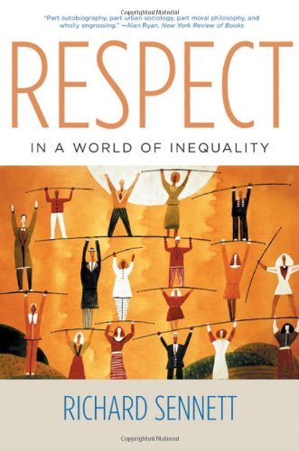 Cover for Richard Sennett · Respect in a World of Inequality (Paperback Book) [Reprint edition] (2004)