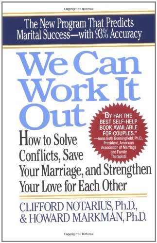Cover for Notarius, Clifford (Clifford Notarius) · We Can Work it out: How to Solve Conflicts, Save Your Marriage, and Strengthen Your Love for Each Other (Paperback Book) [Reprint edition] (1994)