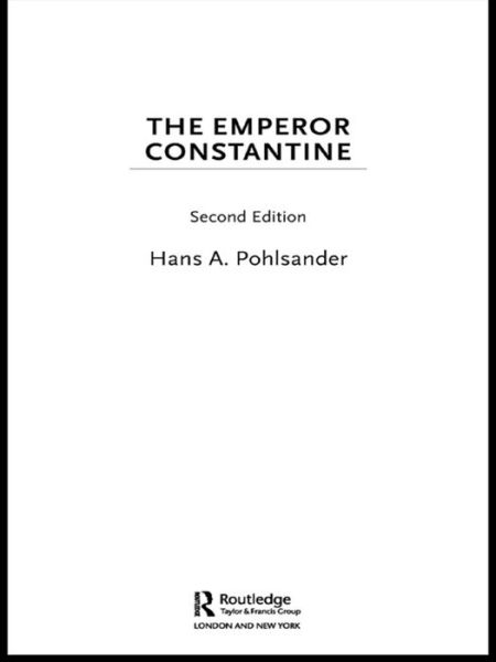 Cover for Hans A. Pohlsander · Emperor Constantine - Lancaster Pamphlets in Ancient History (Hardcover Book) (2004)