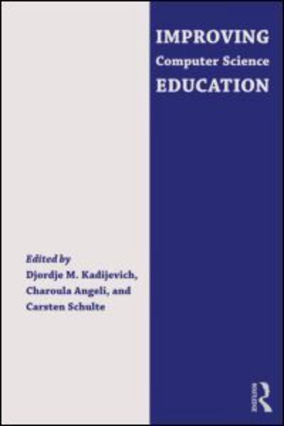 Cover for Djordje M. Kadijevich · Improving Computer Science Education (Paperback Bog) (2013)