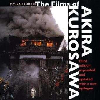 Cover for Donald Richie · The Films of Akira Kurosawa, Third Edition, Expanded and Updated (Paperback Bog) (1999)