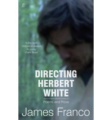 Cover for James Franco · Directing Herbert White (Paperback Bog) [Main edition] (2014)