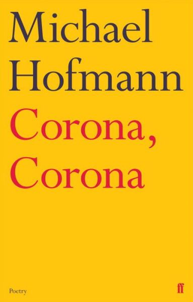 Cover for Michael Hofmann · Corona, Corona (Paperback Book) [Main edition] (2016)