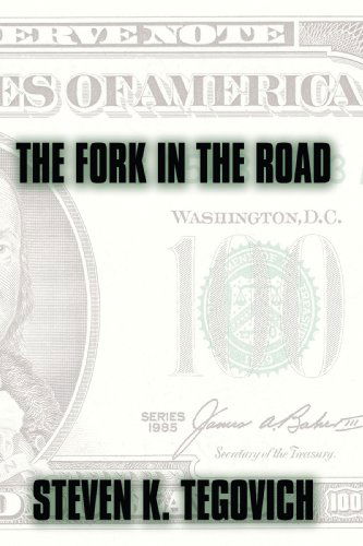 Cover for Steven K. Tegovich · The Fork in the Road: a Novel (Hardcover Book) (2008)