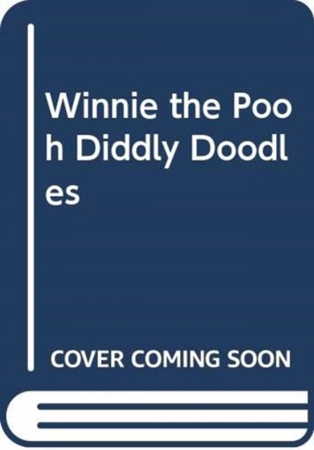 Cover for Diddly Doodles  Winnie the Pooh (Book) (2018)