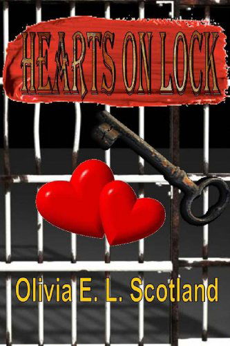 Cover for Olivia E. L. Scotland · Hearts on Lock (Pocketbok) [1st edition] (2011)