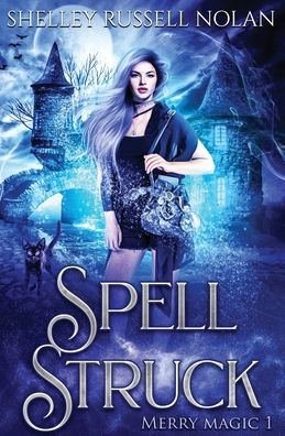 Cover for Shelley Russell Nolan · Spell Struck - Merry Magic (Paperback Book) (2020)