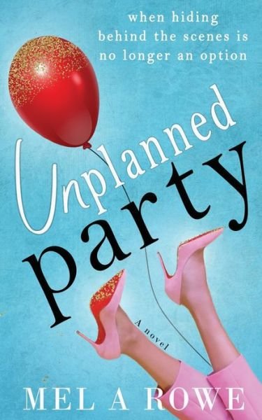 Cover for Mel A Rowe · Unplanned Party (Paperback Book) (2020)