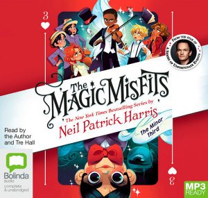 Cover for Neil Patrick Harris · The Magic Misfits: The Minor Third - Magic Misfits (Lydbok (MP3)) [Simultaneous Release edition]