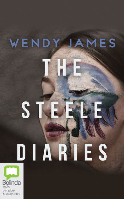 Cover for Wendy James · The Steele Diaries (CD) (2020)