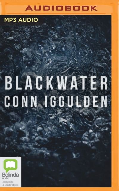 Blackwater - Conn Iggulden - Musik - Bolinda Audio - 9780655692379 - 15. september 2020