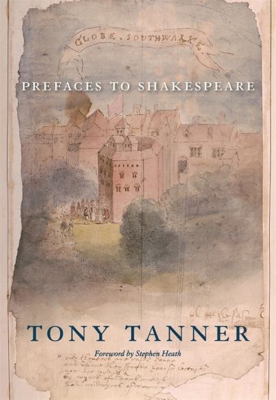 Cover for Tony Tanner · Prefaces to Shakespeare (Hardcover Book) (2010)