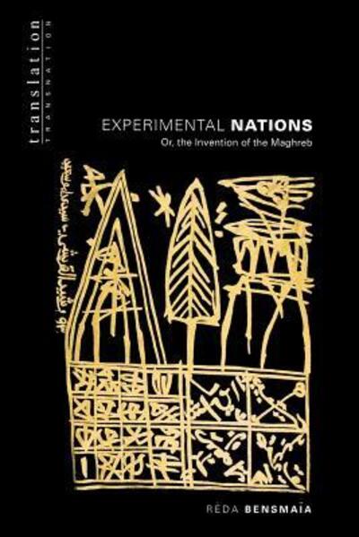 Cover for Reda Bensmaia · Experimental Nations: Or, the Invention of the Maghreb - Translation / Transnation (Paperback Book) (2003)