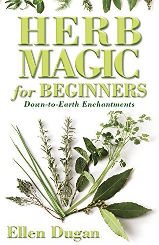 Herb Magic for Beginners (For Beginners (Llewellyn's)) - Ellen Dugan - Kirjat - Llewellyn Publications - 9780738708379 - maanantai 8. toukokuuta 2006