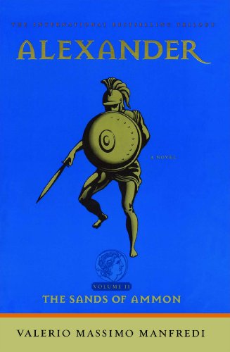 Cover for Valerio Massimo Manfredi · Alexander: the Sands of Ammon (Paperback Book) (2002)