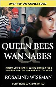 Cover for Rosalind Wiseman · Queen Bees And Wannabes for the Facebook Generation: Helping your teenage daughter survive cliques, gossip, bullying and boyfriends (Paperback Book) (2010)