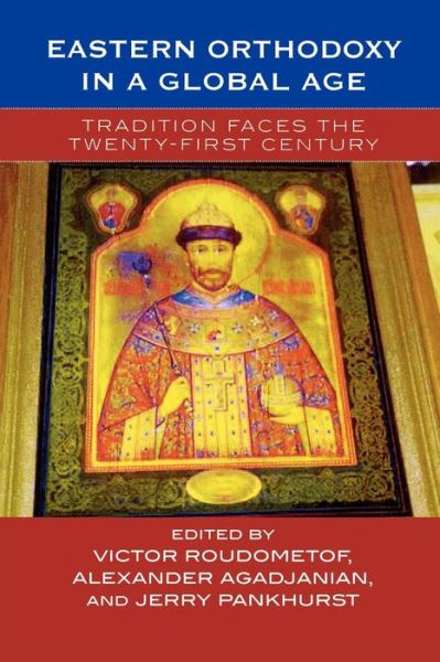 Cover for Roudometof Victor · Eastern Orthodoxy in a Global Age: Tradition Faces the 21st Century (Taschenbuch) (2006)