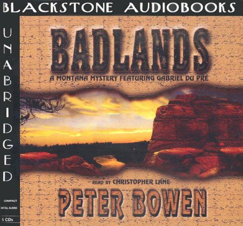 Cover for Peter Bowen · Badlands: Library Edition (Hörbok (CD)) [Unabridged edition] (2003)