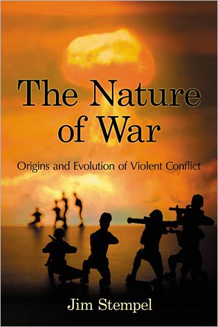 Cover for Jim Stempel · The Nature of War: Origins and Evolution of Violent Conflict (Paperback Book) (2012)