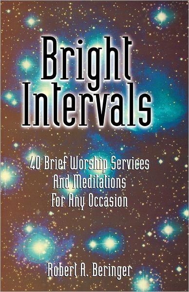 Cover for Robert Beringer · Bright intervals (Book) (1999)