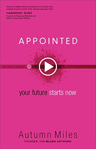 Cover for Autumn Miles · Appointed – Your Future Starts Now (Paperback Book) (2014)