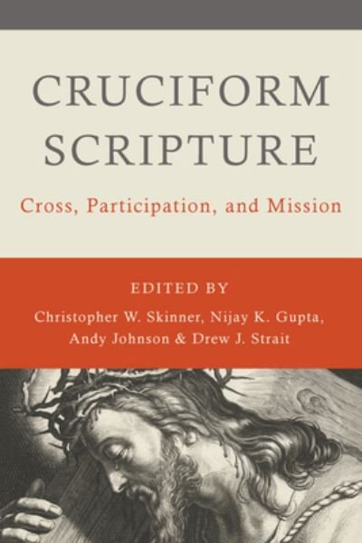 Cover for Nijay Gupta · Cruciform Scripture: Cross, Participation, and Mission (Paperback Bog) (2021)