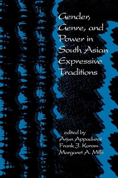 Cover for Arjun Appadurai · Gender, Genre, and Power in South Asian Expressive Traditions - South Asia Seminar (Paperback Bog) (1991)