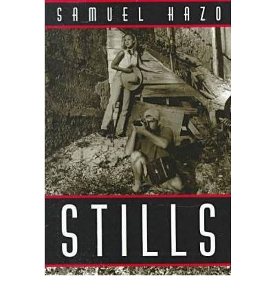 Cover for Samuel Hazo · Stills: a Novel (Paperback Book) (1998)