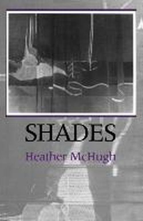 Cover for Heather McHugh · Shades (Paperback Book) [1st edition] (1988)
