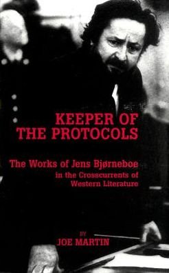 Cover for Joe Martin · Keeper of the Protocols: The Works of Jens Bjorneboe in the Crosscurrents of Western Literature - American University Studies  Series 1: Germanic Languages and Literature (Hardcover Book) (1996)