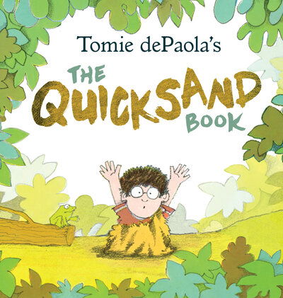 Cover for Tomie Depaola · Tomie dePaola's The Quicksand Book (Inbunden Bok) (2019)